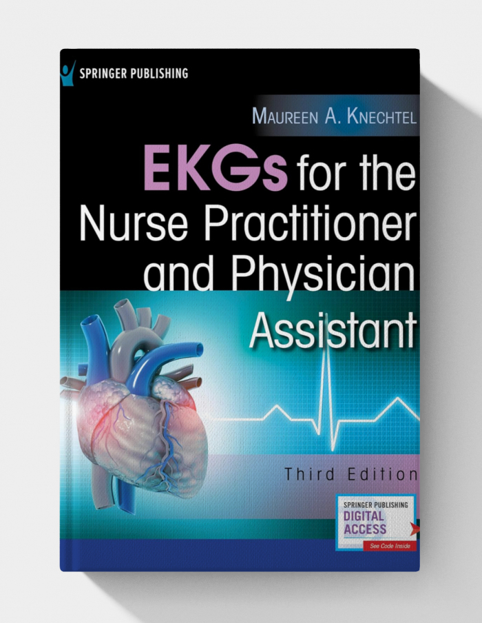 EKGs for the Nurse Practitioner and Physician Assistant, Third Edition