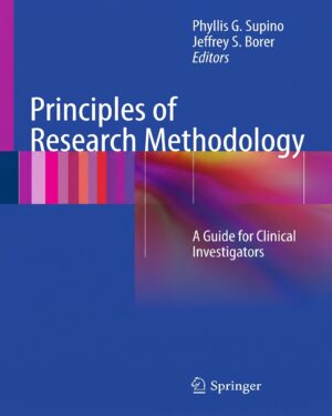Principles of Research Methodology: A Guide for Clinical Investigators