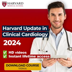 Harvard Update in Clinical Cardiology 2024 (Videos + Slides)